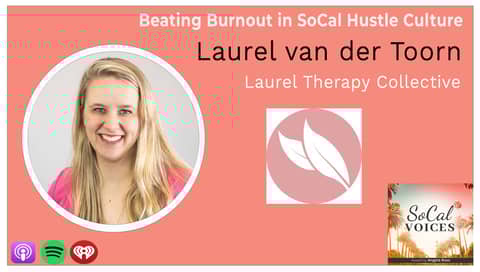 Beating Burnout in SoCal Hustle Culture