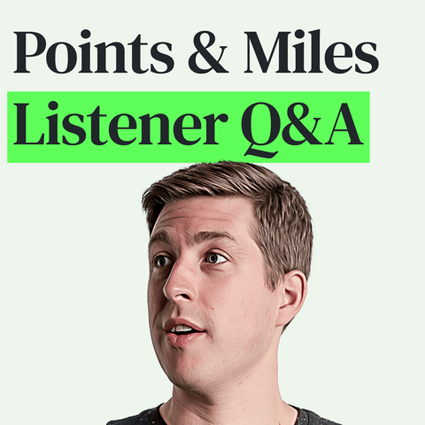 How to Earn Millions of Points and More Listener Q&A