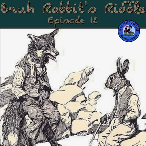 Bruh Rabbit's Riddle