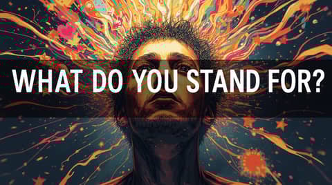 What Do You Stand For?