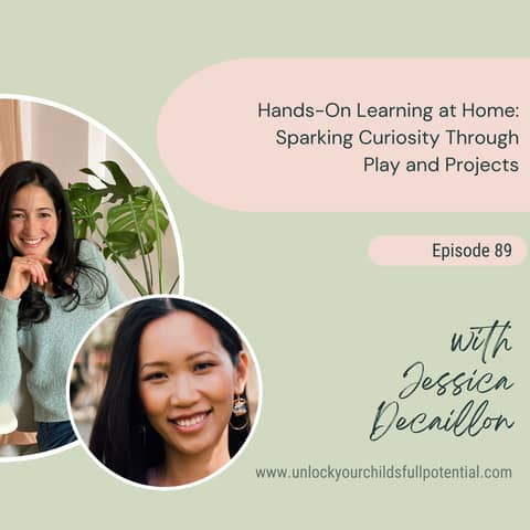 Hands-On Learning at Home: Sparking Curiosity Through Play and Projects with Jessica Decaillon [89]
