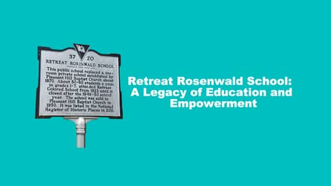 Retreat Rosenwald School: A Legacy of Education and Empowerment Retreat Rosenwald School: A Legacy of Education and Empowerment