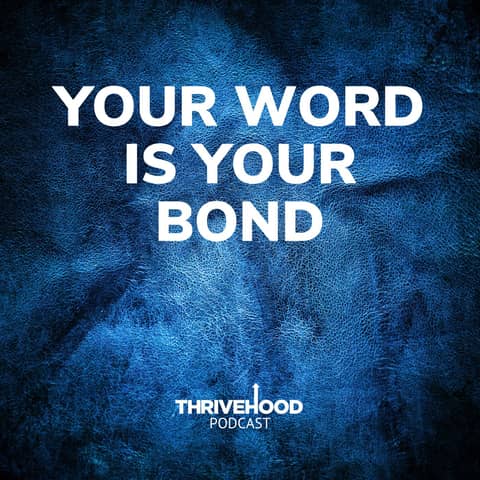 Your Word Is Your Bond