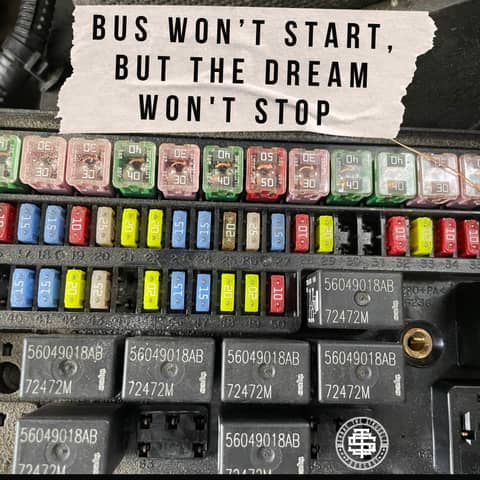 Bus Won’t Start, But the Dream Won't Stop Bus Won’t Start, But the Dream Won't Stop