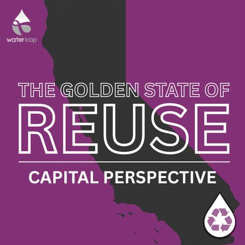 Will Recycling Save California's Water Future? | The Golden State of Reuse