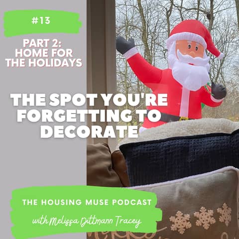 The Spot You're Forgetting to Decorate! (Part 2, Home for the Holidays)