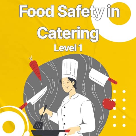 Food Safety in Catering - Level 1