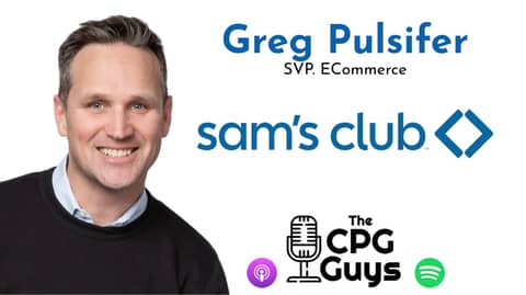 Retail Leadership With Sam’s Club SVP eCommerce Greg Pulsifer