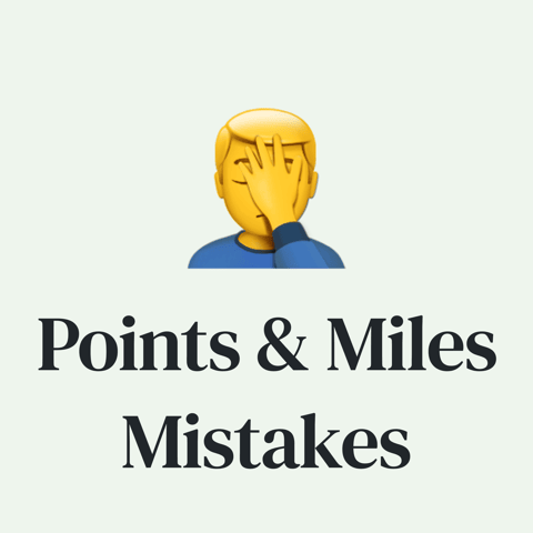 🤦‍♂️ My 5 Biggest Points & Miles Mistakes