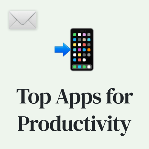 🚀 My Top Apps/Products for a Productive and Optimized Life