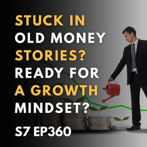 Transforming Your Money Story: Embracing a Growth Mindset for Financial Confidence