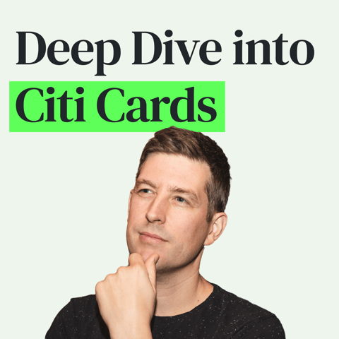 Deep Dive on Citi Credit Cards and ThankYou Points (Best 2-Card Combo)