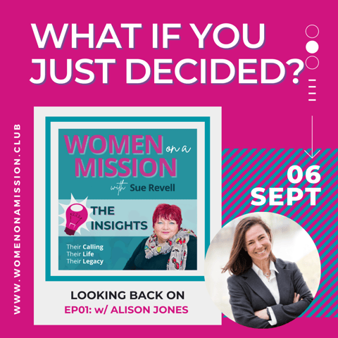 Episode 02:  Looking back on “What if you just decided?” with Alison Jones (Insights)