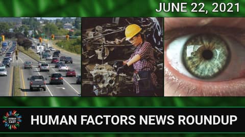 Human Factors Weekly News (06/22/21)