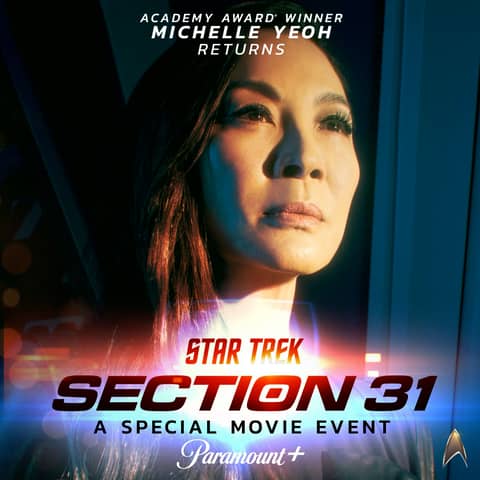 BREAKING: Michelle Yeoh To Return To Star Trek In ‘Section 31’ TV Movie BREAKING: Michelle Yeoh To Return To Star Trek In ‘Section 31’ TV Movie