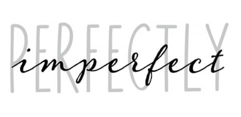 Surprise, You're Not Perfect!