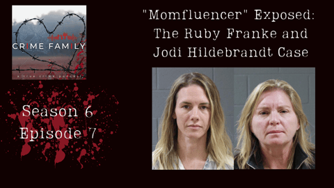 "MOMFLUENCER" EXPOSED: THE RUBY FRANKE & JODI HILDEBRANDT CASE