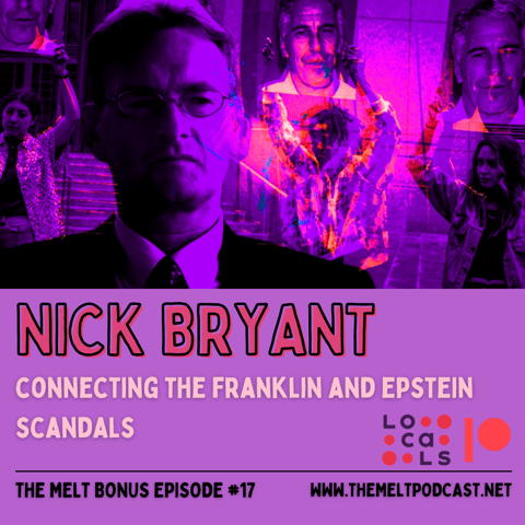 Patreon & Locals Bonus Episode: Nick Bryant | Connecting the Franklin and Epstein Scandals (PREVIEW)