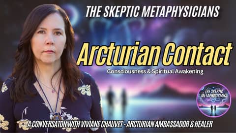 Beyond the Third Dimension: What an Arcturian Being Taught Us About Consciousness, Emotion, and Real Awakening