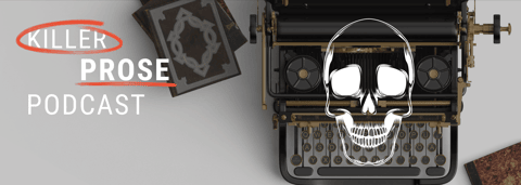 Killer Prose Podcast