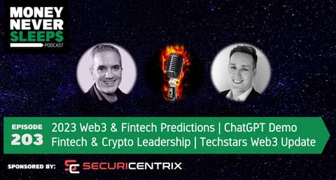 203: MoneyTalks: 2023 Web3 & Fintech Predictions | Techstars Web3 Update | Using ChatGPT | Fintech & Crypto Leadership