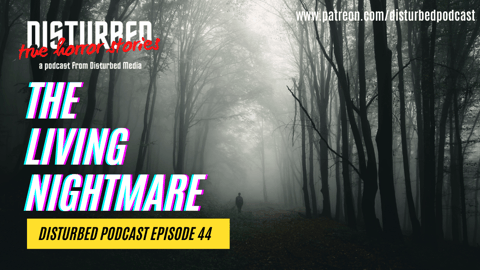 The Living Nightmare