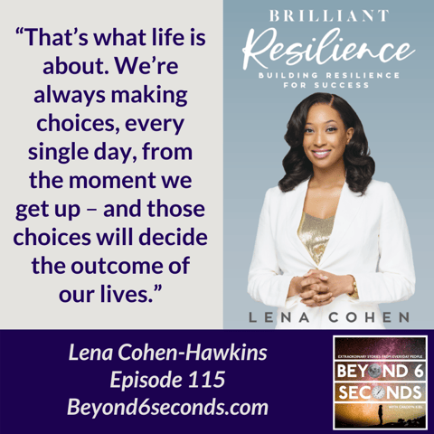 Episode 115: Brilliant Resilience -- with Lena Cohen-Hawkins