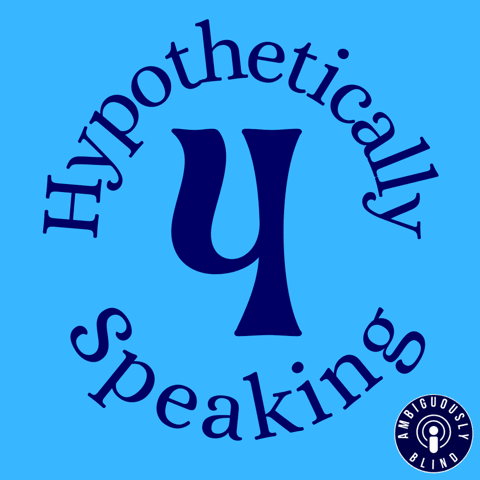 Hypothetically Speaking Four