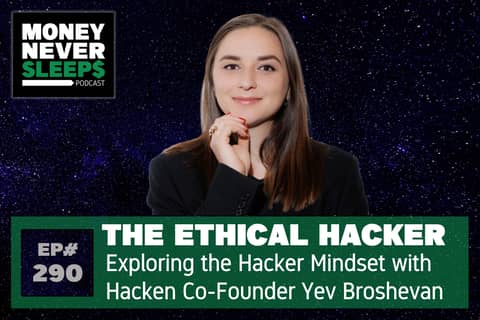 290: The Ethical Hacker Mindset with Yev Broshevan from Hacken