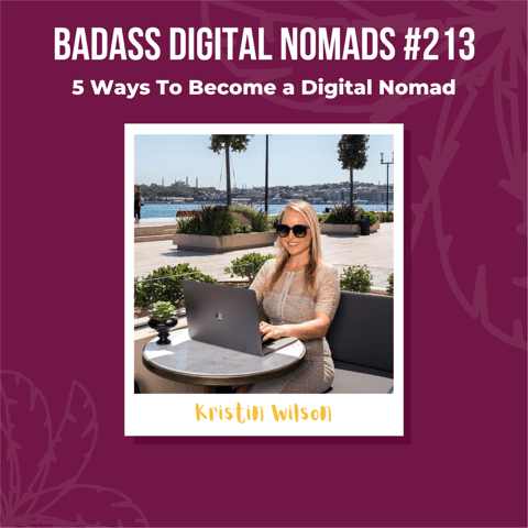 5 Ways To Become a Digital Nomad