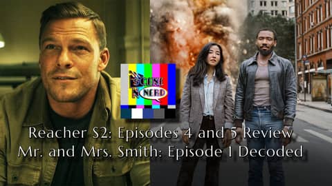 Preview of our Mr. and Mrs. Smith episode 1 review and Reacher episodes 4-5