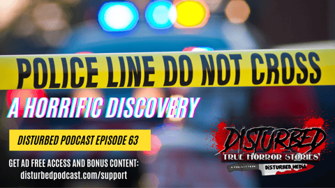 A Horrific Discovery