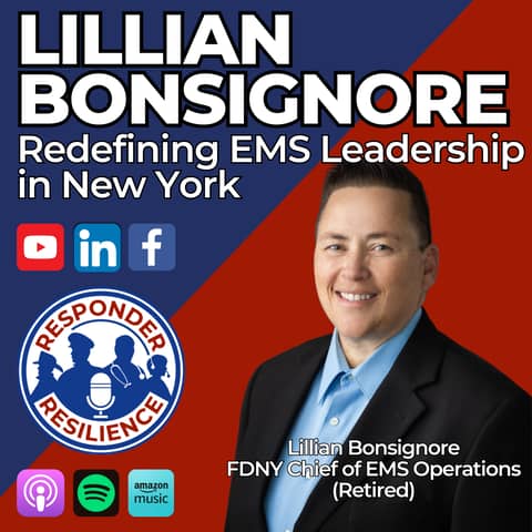Lillian Bonsignore—Redefining EMS Leadership in New York | S4 E37