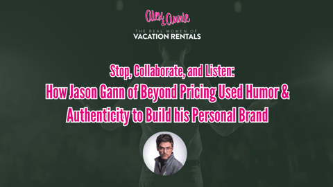 Stop, Collaborate, and Listen: How Jason Gann of Beyond Pricing Used Humor & Authenticity to Build his Personal Brand