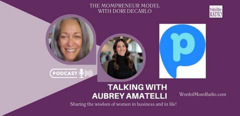Aubrey Amatelli on The Mompreneur Model with Dori DeCarlo