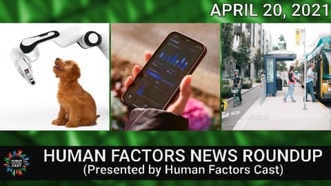 Human Factors Weekly News (04/20/21)