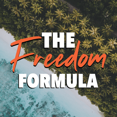 The Freedom Formula Podcast: Achieving Financial, Location and Time Freedom Logo