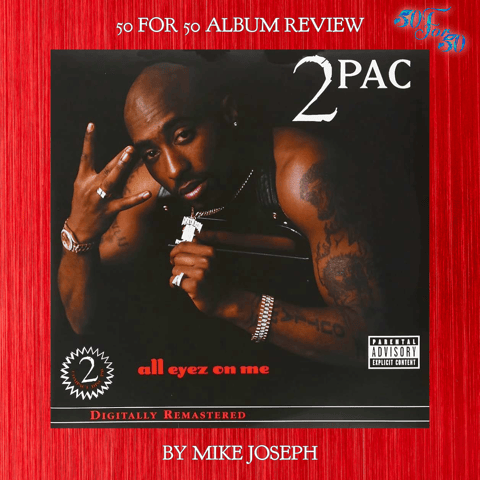 From 19 to 50: Why Tupac’s All Eyez On Me Hits Differently Now
