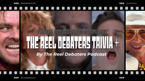The Reel Debaters Podcast