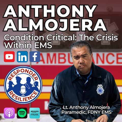 Condition Critical: The Crisis Within EMS with Guest Anthony Almojera | S5 E48