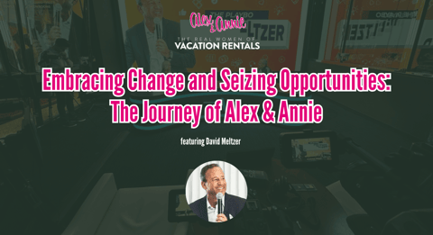 Embracing Change and Seizing Opportunities: The Journey of Alex & Annie