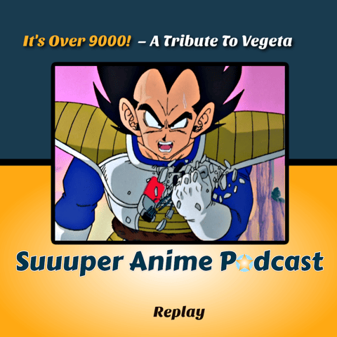 It's Over 9000! - A Tribute To Vegeta featuring Buu Voice Actor Josh Martin (Replay)