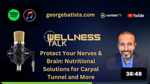 Protect Your Nerves & Brain: Nutritional Solutions for Carpal Tunnel and More
