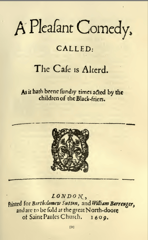 The Case is Altered: ‘It Is the Pleasure of Our Fates That We Should Thus Be Wracked on Fortunes Wheel’