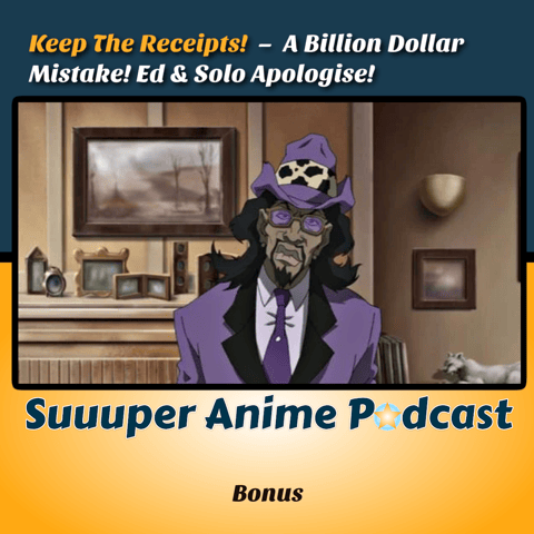 Keep The Receipts! - A Billion Dollar Mistake! Ed & Solo Apologise! + Katt Williams, A Pimp Named Slickback & The Boondocks | Bonus