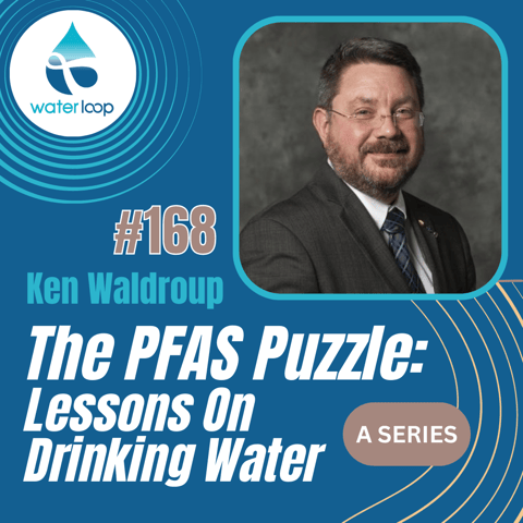#168: The PFAS Puzzle: Lessons On Drinking Water