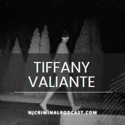 Is Tiffany Valiante's Killer Walking the Streets?