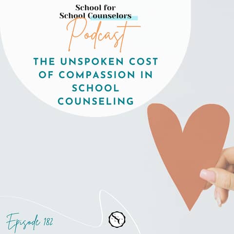 The Unspoken Cost of Compassion in School Counseling