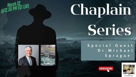 Chaplain Series: Frontline Accounts of Bravery, Compassion and Hope with Guest Dr. Michael Sprague