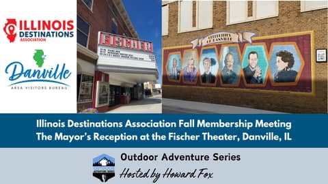 Illinois Destinations Association Fall Member Meeting: Mayor's Reception at the Historic Fischer Theater